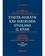 Stajyer Avukatın İcra ve İflas Hukukunda Uygulama El Kitabı