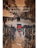 Bir Üretim Mekanı Olarak: Beyoğlu Düşerse