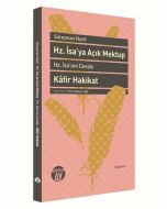 Hz. İsa'ya Açık Mektup - Hz. İsa'nın Cevabı ve Kafir Hakikat