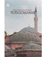 Yitik Hafızanın Peşinde Üsküp Konuşmaları