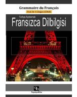 Türkçe Açıklamalı Fransızca Dilbilgisi