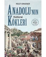 Anadolu'nun Kültürel Kökleri