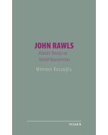 John Rawls: Adalet Teorisi ve Temel Kavramları