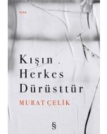 Kışın Herkes Dürüsttür 