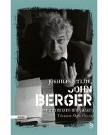 John Berger: Zamanımızın Bir Yazarı