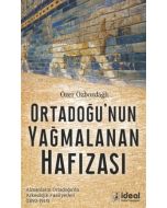 Ortadoğu'nun Yağmalanan Hafızası