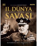 II. Dünya Savaşı - En Kapsamlı Görsel Rehber (Ciltli)