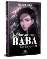 Korkuyorum Baba Korkuyorum