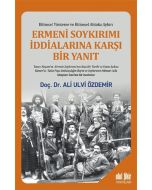 Ermeni Soykırımı İddialarına Karşı Bir Yanıt