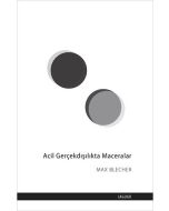 Acil Gerçekdışılıkta Maceralar