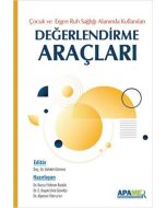 Çocuk Ergen Ruh Sağlığı Alanında Kullanılan Değerlendirme Araçları