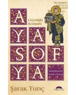 Ayasofya - Geçmişin Kehaneti İstanbul’un Antik Gizemi
