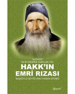 Hakk'ın Emri Rızası - Başköylü Seyyid Hacı Hasan Efendi