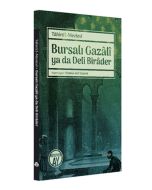 Bursalı Gazali ya da Deli Birader