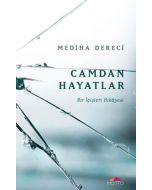 Camdan Hayatlar - Bir İçişleri Hikayesi