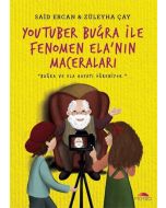 Youtuber Buğra ile Fenomen Ela'nın Maceraları
