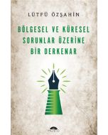 Bölgesel Ve Küresel Sorunlar Üzerine Bir Derkenar