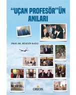Uçan Profesör'ün Anıları
