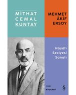 Mehmet Âkif Ersoy - Hayatı Seciyesi Sanatı