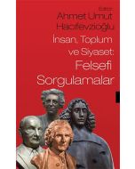 İnsan Toplum ve Siyaset: Felsefi Sorgulamalar