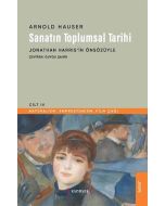 Sanatın Toplumsal Tarihi - Cilt 4