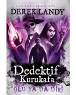 Dedektif Kurukafa - Ölü ya da Diri (Ciltli)