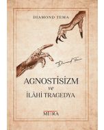 Agnostisizm ve İlahi Tragedya