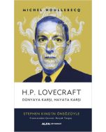 H.P. Lovecraft - Dünyaya Karşı, Hayata Karşı 