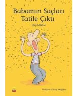 Babamın Saçları Tatile Çıktı