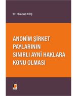 Anonim Şirket Paylarının Sınırlı Ayni Haklara Konu Olması