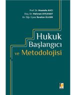 Hukuk Başlangıcı ve Metodolojisi