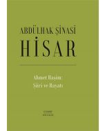 Ahmet Haşim: Şiiri ve Hayatı (Ciltli)