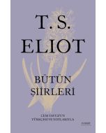 T. S. Eliot - Bütün Şiirleri (Ciltli)