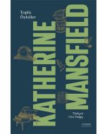 Toplu Öyküler - Katherine Mansfield