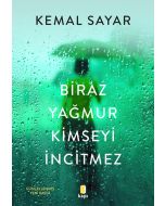 Biraz Yağmur Kimseyi İncitmez