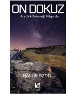 On Dokuz - Atatürk Geleceği Biliyordu