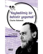 Kaybedilmiş Bir Bahistir Yaşamak