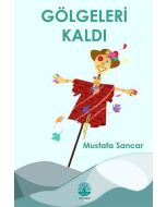 Gölgeleri Kaldı