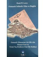 Osmanlı Selanik - Dün ve Bugün