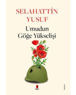 Umudun Göğe Yükselişi