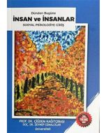 Dünden Bugüne İnsan ve İnsanlar - Sosyal Psikolojiye Giriş