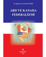 ABD ve Kanada Federalizmi (Ciltli)
