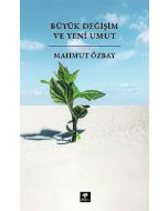 Büyük Değişim ve Yeni Umut