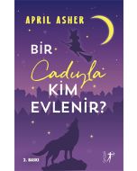 Bir Cadıyla Kim Evlenir?