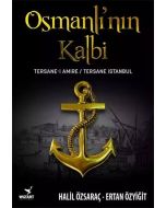 Osmanlı'nın Kalbi: Tersane-i Amire - Tersane İstanbul