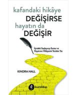 Kafandaki Hikaye Değişirse Hayatın da Değişir