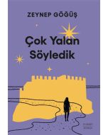 Çok Yalan Söyledik