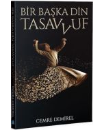 Bir Başka Din - Tasavvuf
