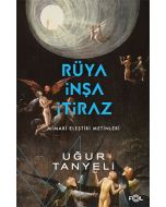 Rüya, İnşa, İtiraz