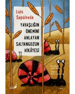 Yavaşlığın Önemini Anlayan Salyangozun Hikayesi
